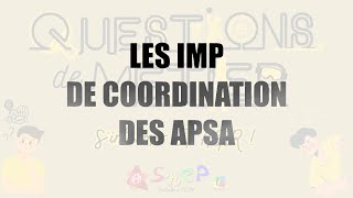 QUESTIONS DE MÉTIER : Les IMP de COORDINATION DES APSA