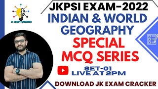 INDIAN & WORLD GEOGRAPHY || SPECIAL MCQS (SET-01) 2:00PM DAILY || JKPSI EXAM || BY ANKUSH THAKUR SIR