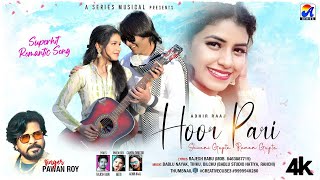 Hoor Pari - Pawan Roy | Raman - Shivani | New Nagpuri Song 2023 | 4K Video | Lyricist Rajesh Babu