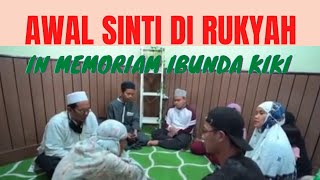 Pertama SINTI di rukyah/ didampingi Almarhumah Ibunda tercinta