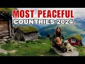 Top 10 Most Peaceful Countries in the world 2024