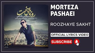 Morteza Pashaei - Roozhaye Sakht I Lyrics Video ( مرتضی پاشایی - روزهای سخت )