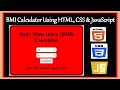 BMI Calculator Using HTML, CSS & JavaScript | HTML, CSS & JS Tutorials