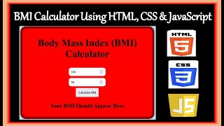 BMI Calculator Using HTML, CSS & JavaScript | HTML, CSS & JS Tutorials