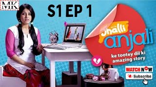 Jhalli Anjali Ke Tootey Dil Ke Amazing Story__S 1__Episode 1__Best Indian TV Serial