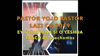 NEW CD 2019 YOJO \u0026 LAZI TRACK 05 prechomos pastor lazi khangery