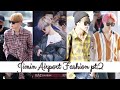 JIMIN AIRPORT FASHION pt.2/ Pjm fashion