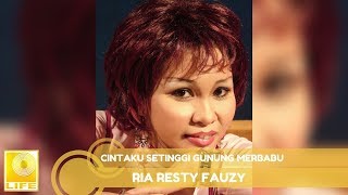 Ria Resty Fauzy - Cintaku Setinggi Gunung Merbabu