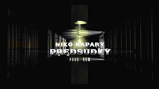 Niko Kapary - Predsudky prod.RSM (2019)