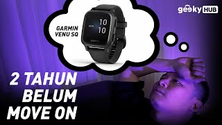 GARMIN VENU SQ SETELAH 2 TAHUN, MASIH WORTH IT??