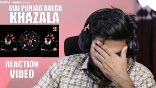 REACTION ON : Main Punjab Bolda Mp3 | Khazala | Mad Mix | New Punjabi Songs 2022 | Khazala Presents