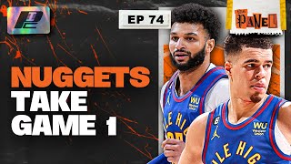 NBA Finals: Nuggets Take Game 1 With Ease | THE PANEL EP74