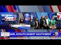 ABC-7 at 4: Back to Troops season, join Girl Scouts Desert Southwest