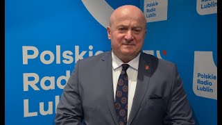 Gość Radia Lublin: marszałek Jarosław Stawiarski