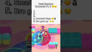 Best Random Moments | Pt.8 🤨😦 #randoms #brawlstars #funny #foryou