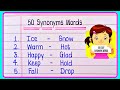 50 Synonyms Words In English | Common synonyms words | English synonyms words | 50 Synonyms