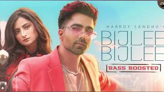 Bijlee Bijlee (Bass Boosted) Harrdy Sandhu ft Palak Tiwari | Jaani | B Praak | Arvindr Khaira