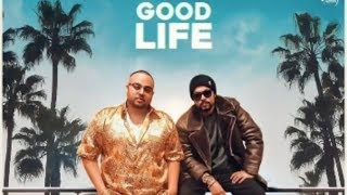 Good life (Full Video Song) - Deep Jandu feat Bohemia | Latest Punjabi Songs