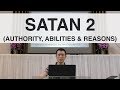 Satan 2 (Authority, Abilities, Reasons) | Victor Tey (29-Oct-2017)