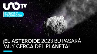 Asteroide pasará “extraordinariamente cerca” de la Tierra; ¿cuándo?