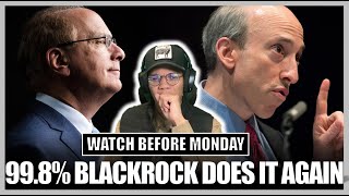 99.8% CHANCE FOR BLACKROCK!? WATCH BEFORE MONDAY