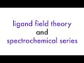 Ligand Field Theory and Spectrochemical Series | Professor Adam Teaches