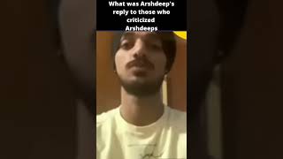 What was Arshdeep's reply to those who criticized Arshdeep #indvspak #harshdeep #short