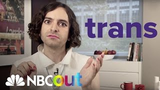 Queer 2.0: Why The Cool Kids Are Just Saying 'Trans' | Queer 2.0 | NBC Out