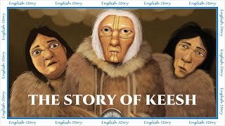 Learn English Through Story - The Story of Keesh by Jack London