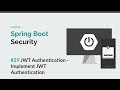 [Spring Boot Security] #29 JWT - Implement JWT Authentication