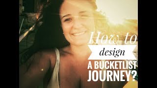 How to design a Bucketlist Journey?