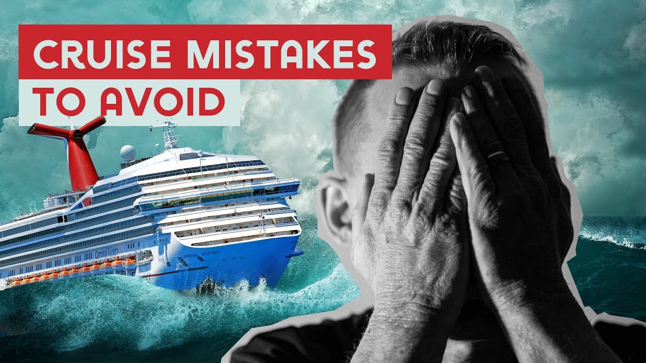 12 Rookie Mistakes To Avoid On A Cruise - Top Cruise Trips