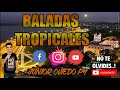 BALADAS TROPICALES - JUNIOR OVIEDO PY