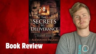 Deeper Deliverance!  (The Secrets To Deliverance) REVIEW