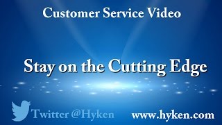 Stay Cutting Edge - Don't Let Your Competition Get Ahead - Customer Service Lesson