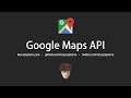 Google Maps API v3.36 Tutorial - February 2019