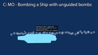 C: MO - Bombing a ship with unguided bombs