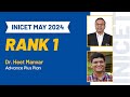 Rank 1 INI-CET May 2024: Dr. Heet Manvar Shares his Preparation Strategy with Dr. Thameem