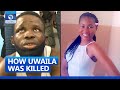 #justiceforuwa: How We Killed Uwaila, Suspect Confesses  - Full Video