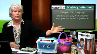Autism Jargon: Idiosyncratic Language