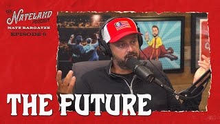 Nateland | Ep #6 - The Future
