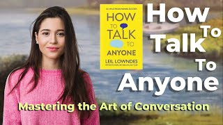 Mastering the Art of Conversation: How to Talk to Anyone