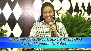 SOHOKANA IKIBINDI UGERE KW'ISOOKO BY Ap MIGNONNE U  KABERA (Rebroadcast)