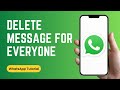 How to Delete WhatsApp Messages for Everyone After Long Time (2025)