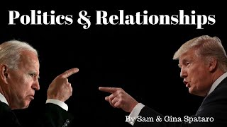 Differing Political Views DESTROY Relationships (Sam and Gina Spataro)