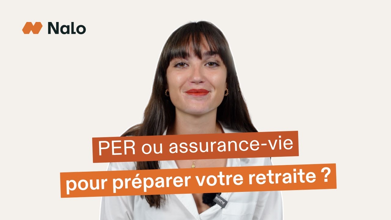 PER Ou Assurance-vie Pour PRÉPARER SA RETRAITE ? - YouTube