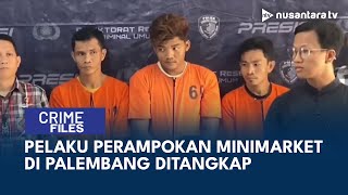 Polisi Tangkap 3 Residivis Perampokan Minimarket di Palembang | CRIME FILES