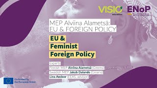 MEP Alviina Alametsä: EU & Foreign Policy. Feminist Foreign Policy