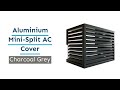 Charcoal Grey - Aluminium Mini-Split AC Cover - SIZE (S,M,XL)