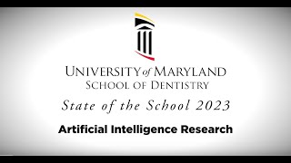University of Maryland School of Dentistry Launches Division of Artificial Intelligence Research
